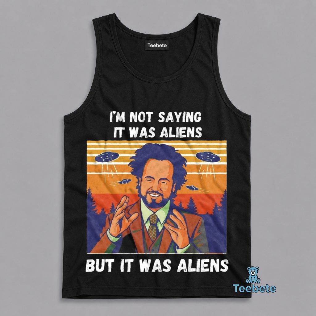 Alien Meme It Was Aliens Funny Tanktop Alien Meme It Was Aliens Funny Tanktop