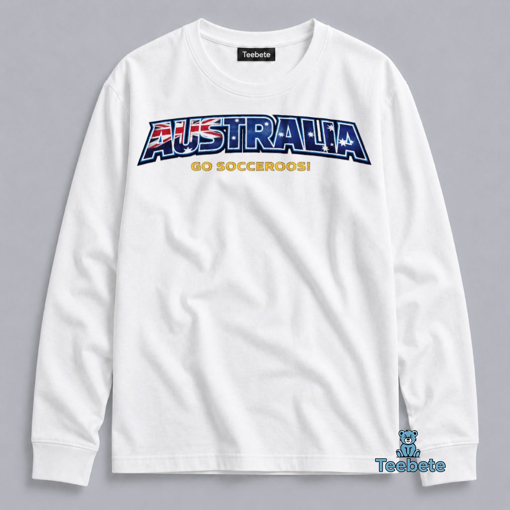 Australia Go Socceroos 2026 World Cup Long Sleeve Australia Go Socceroos 2026 World Cup Long Sleeve