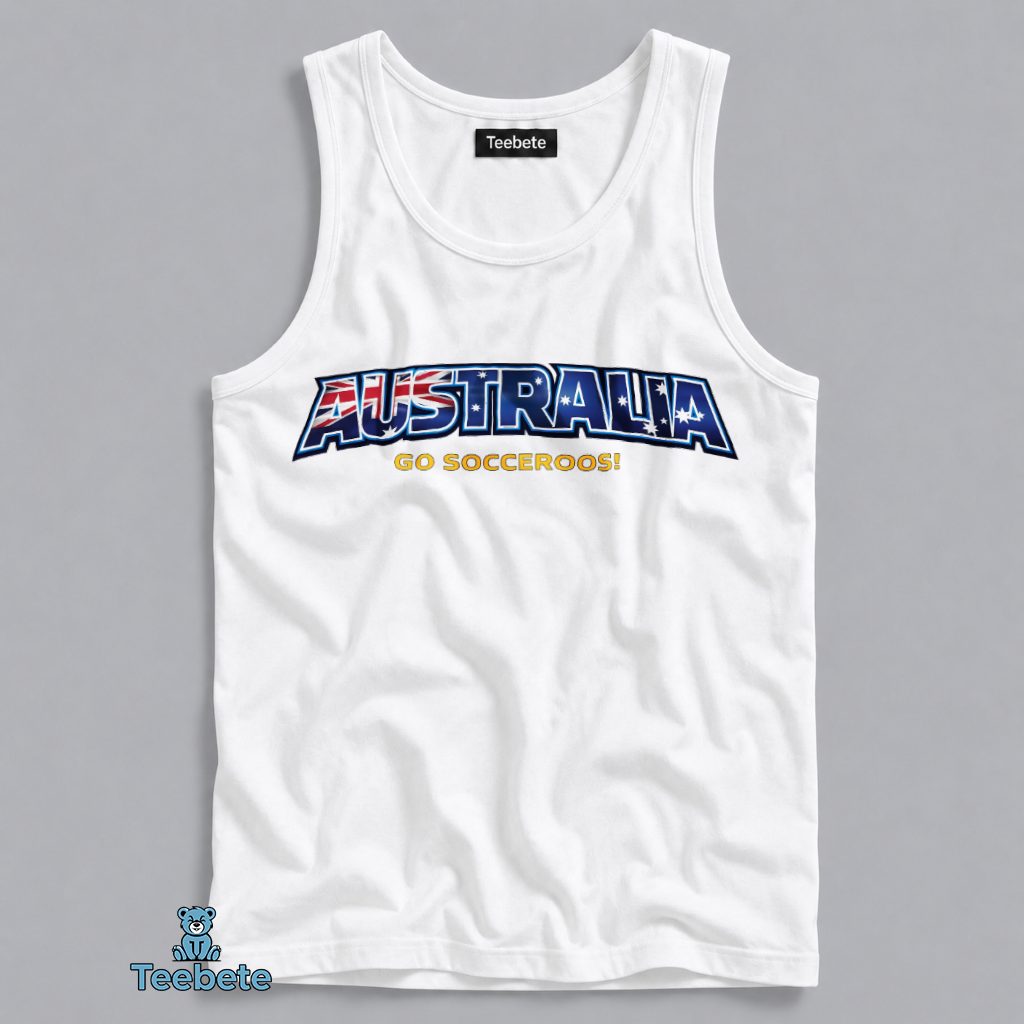 Australia Go Socceroos 2026 World Cup Tanktop Australia Go Socceroos 2026 World Cup Tanktop