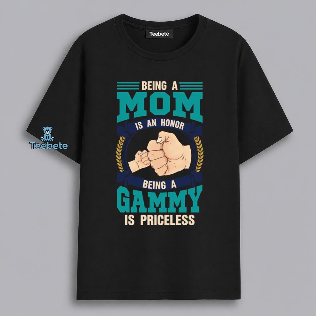 Being A Gammy Is Priceless Grandmother Gift Mom Honor Shirt