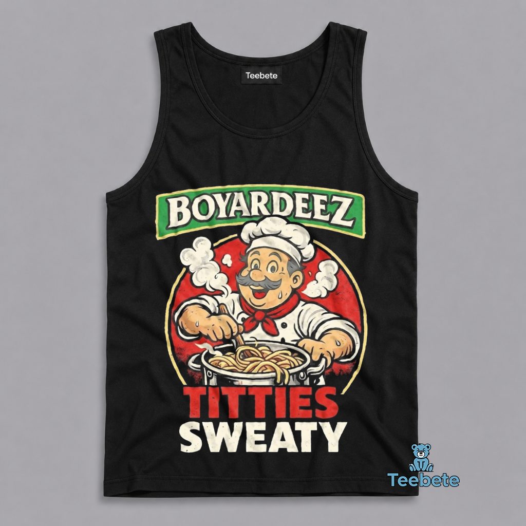 Boyardeez Titties Sweaty Humor Tanktop Boyardeez Titties Sweaty Humor Tanktop