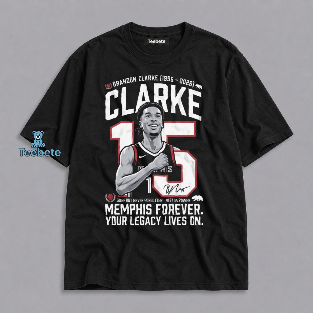 Brandon Clarke Die At 29 Gone But Never Forgotten Memphis Forever Legacy Tribute Shirt