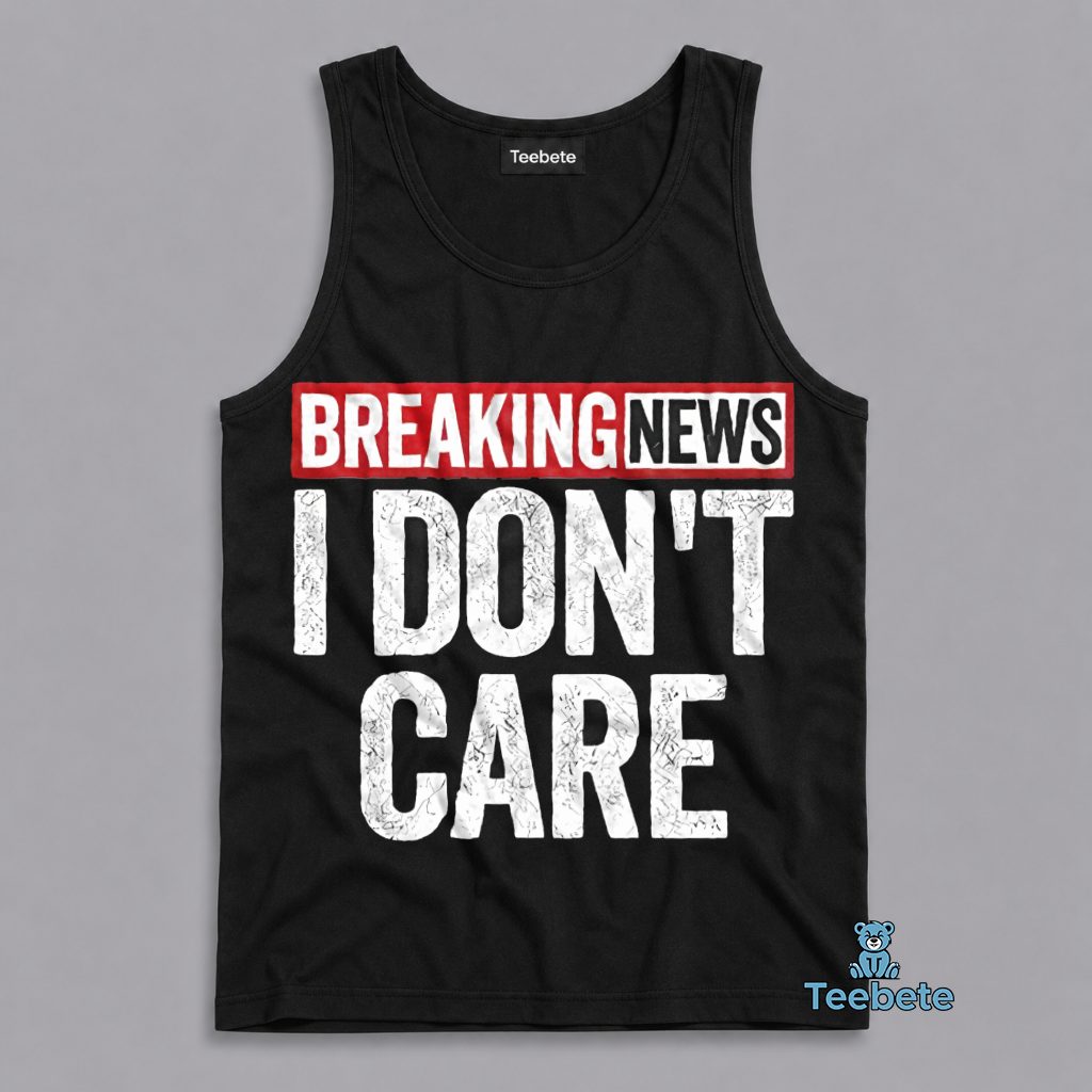 Breaking News Nobody Asked Funny Sarcastic Humor Tanktop Breaking News Nobody Asked Funny Sarcastic Humor Tanktop