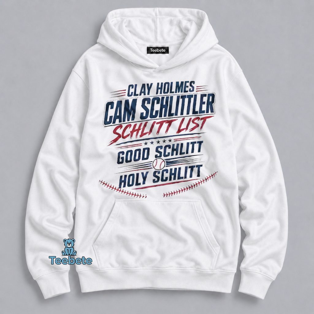 Cam Schlittler Clay Holmes Schlitt List Good Schlitt Holy Schlitt New York Yankees Baseball Hoodie Cam Schlittler Clay Holmes Schlitt List Good Schlitt Holy Schlitt New York Yankees Baseball Hoodie