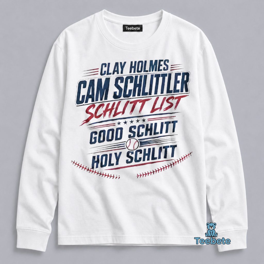 Cam Schlittler Clay Holmes Schlitt List Good Schlitt Holy Schlitt New York Yankees Baseball Long Sleeve Cam Schlittler Clay Holmes Schlitt List Good Schlitt Holy Schlitt New York Yankees Baseball Long Sleeve