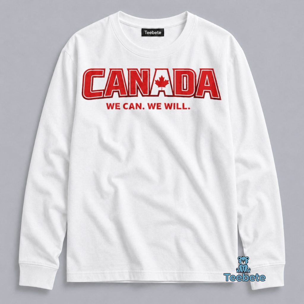 Canada We Can We Will 2026 World Cup Long Sleeve Canada We Can We Will 2026 World Cup Long Sleeve