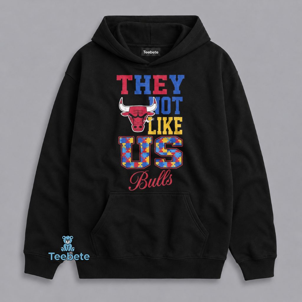 Chicago Bulls Autism Awareness They Not Like Us Hoodie Chicago Bulls Autism Awareness They Not Like Us Hoodie