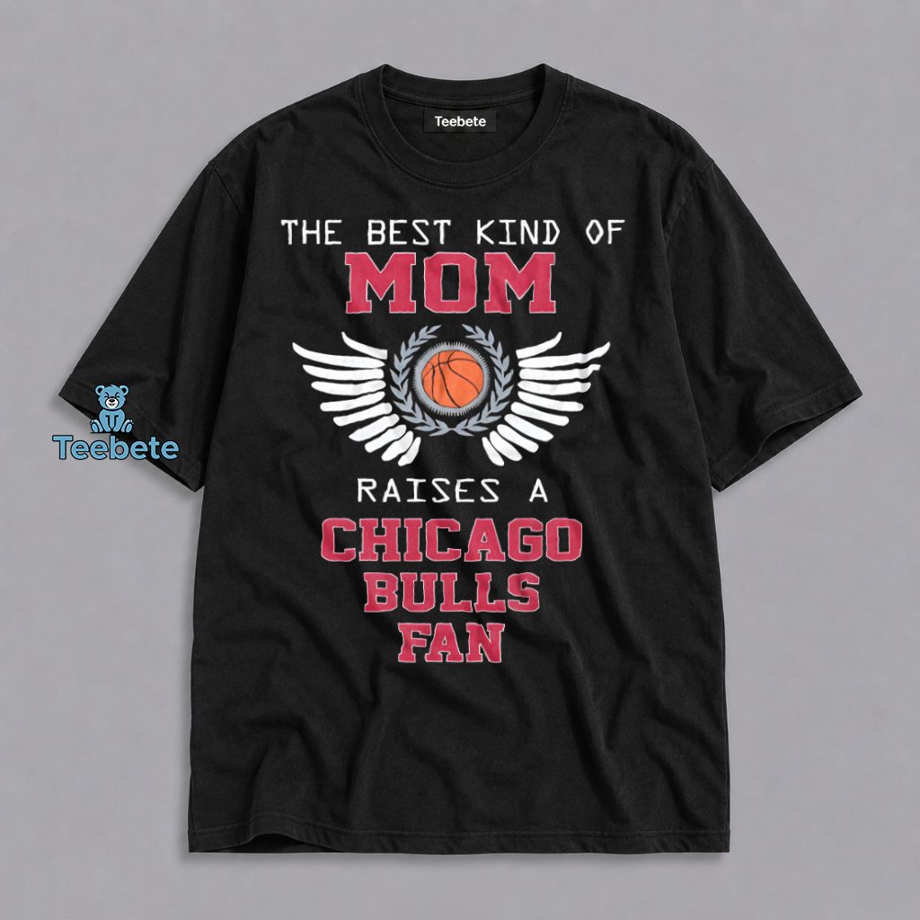 Chicago Bulls Mom Raising A True Fan Shirt