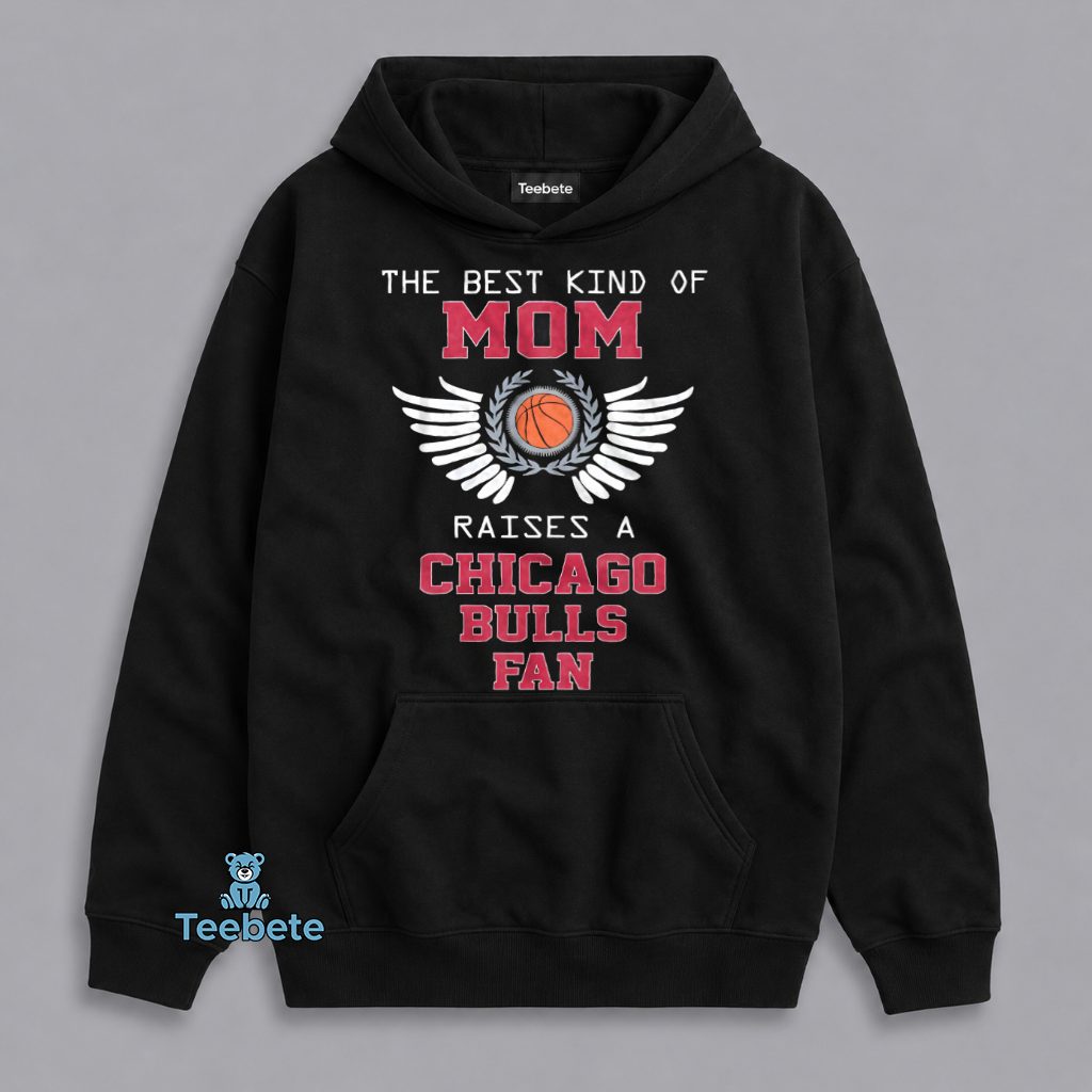 Chicago Bulls Mom Raising A True Fan Hoodie Chicago Bulls Mom Raising A True Fan Hoodie