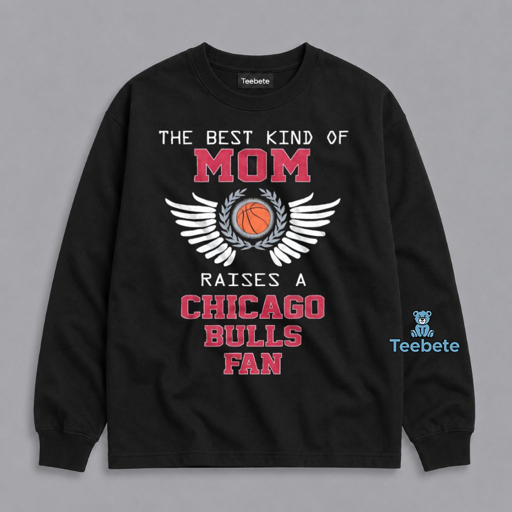 Chicago Bulls Mom Raising A True Fan Long Sleeve Chicago Bulls Mom Raising A True Fan Long Sleeve