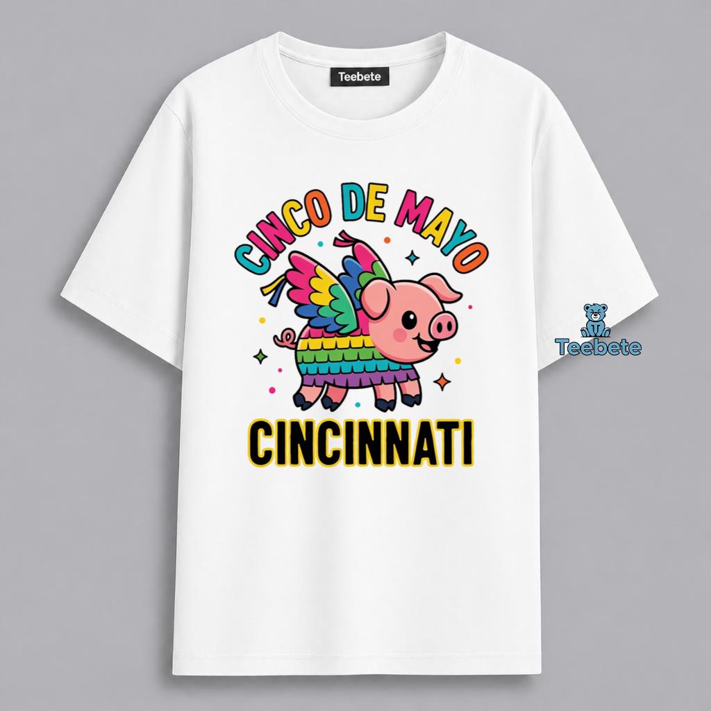 Cinco De Mayo Cincinnati Flying Pig Fiesta Funny Shirt