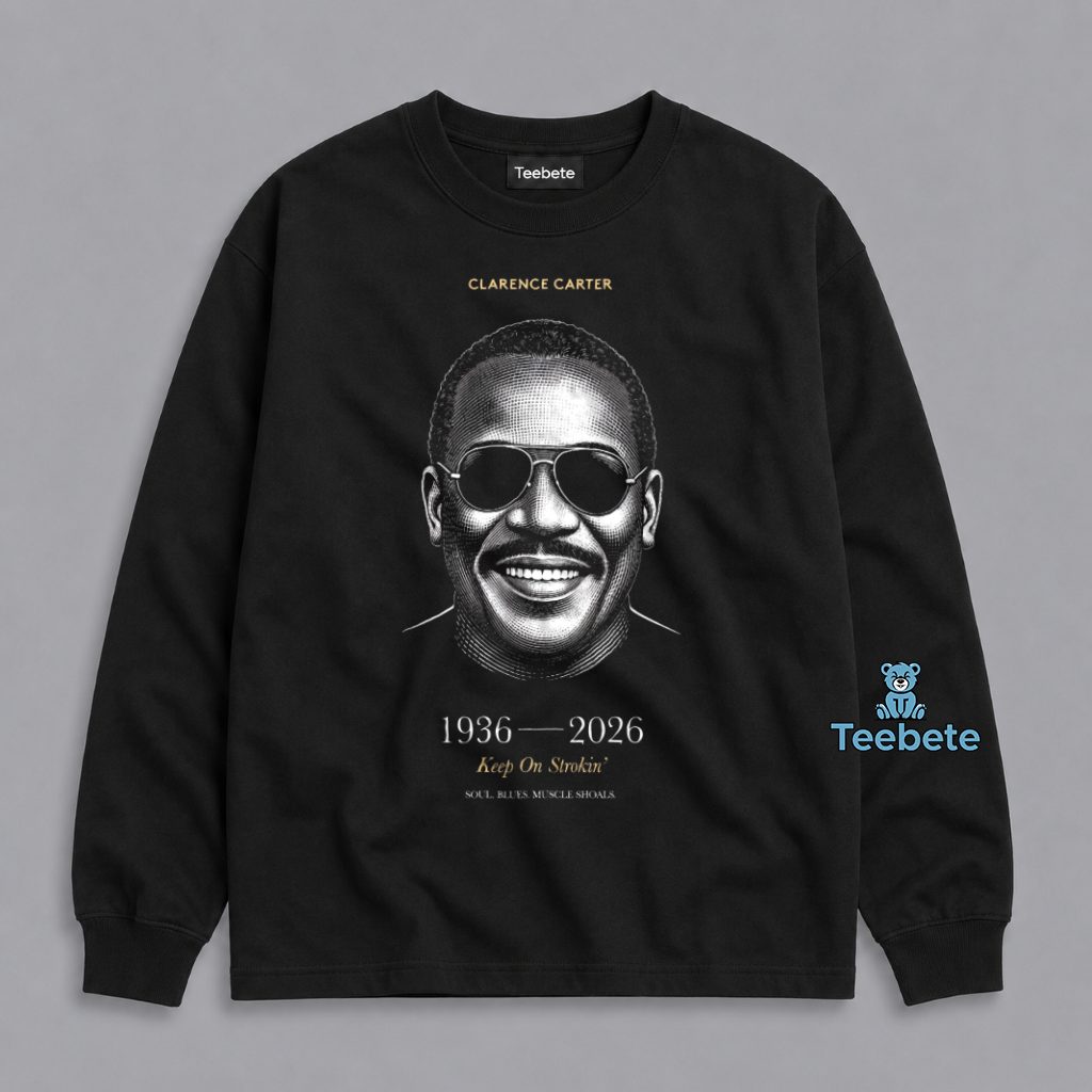 Clarence Carter RIP 1936 2026 Soul Legend Tribute Long Sleeve Clarence Carter RIP 1936 2026 Soul Legend Tribute Long Sleeve