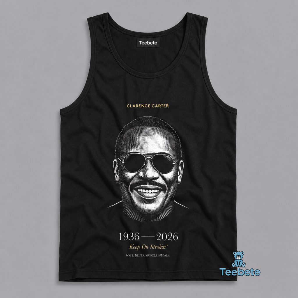 Clarence Carter RIP 1936 2026 Soul Legend Tribute Tanktop Clarence Carter RIP 1936 2026 Soul Legend Tribute Tanktop