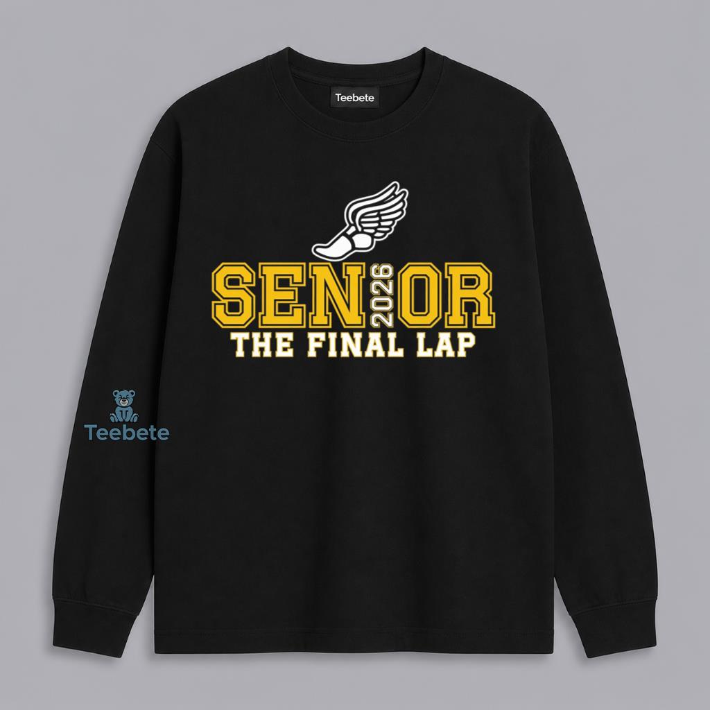 Class Of 2026 Final Lap Track And Field Senior Graduation Long Sleeve Class Of 2026 Final Lap Track And Field Senior Graduation Long Sleeve