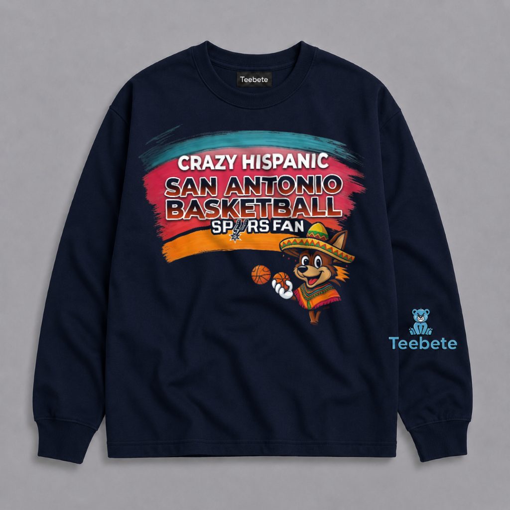 Crazy Hispanic San Antonio Basketball Fan Spurs Coyote Sombrero Long Sleeve Crazy Hispanic San Antonio Basketball Fan Spurs Coyote Sombrero Long Sleeve