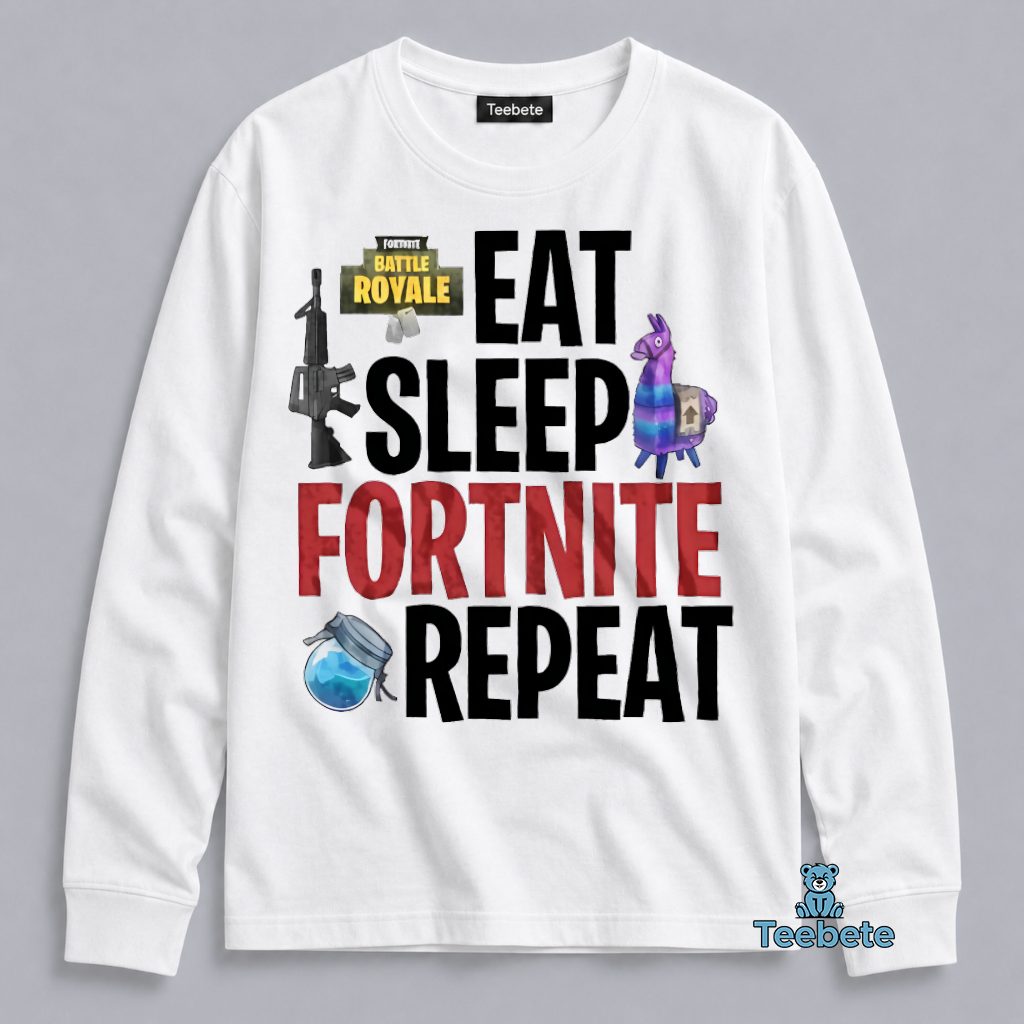 Eat Sleep Fortnite Repeat Battle Royale Gaming Gamer Long Sleeve Eat Sleep Fortnite Repeat Battle Royale Gaming Gamer Long Sleeve