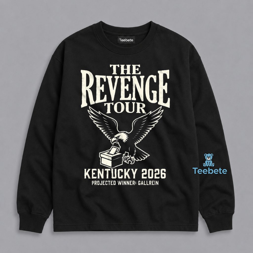 Ed Gallrein Kentucky Victory Trump Revenge Tour Long Sleeve Ed Gallrein Kentucky Victory Trump Revenge Tour Long Sleeve
