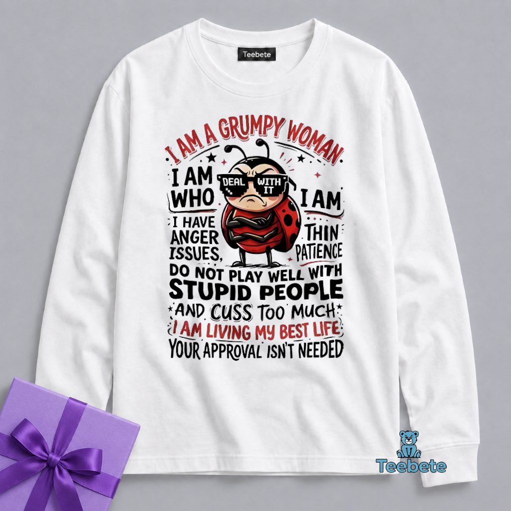 Grumpy Woman Anger Issues Low Patience Humor Long Sleeve Grumpy Woman Anger Issues Low Patience Humor Long Sleeve