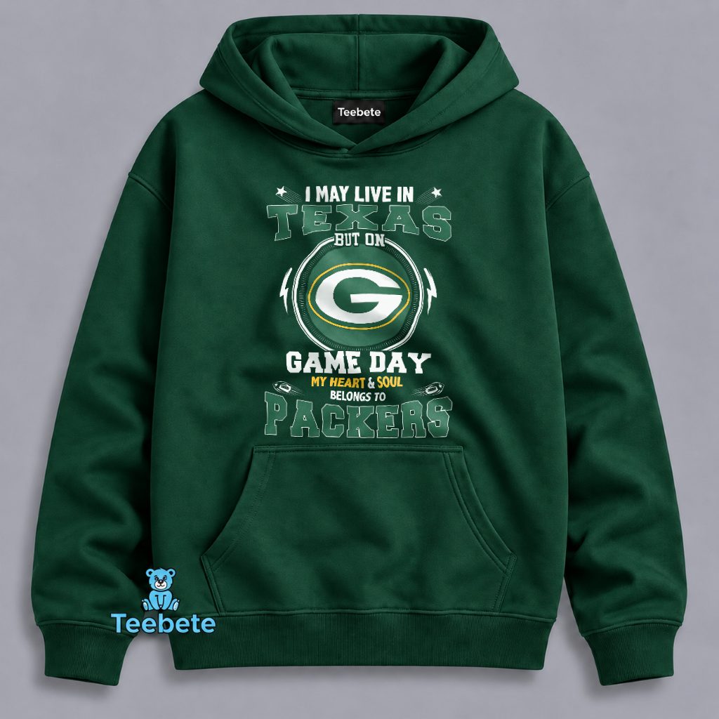 I May Live In Texas But My Heart Belongs To Packers Football Hoodie I May Live In Texas But My Heart Belongs To Packers Football Hoodie