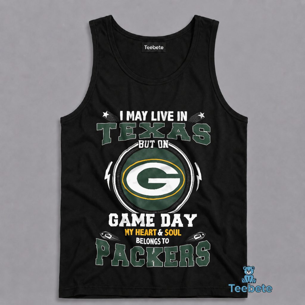 I May Live In Texas But My Heart Belongs To Packers Football Tanktop I May Live In Texas But My Heart Belongs To Packers Football Tanktop
