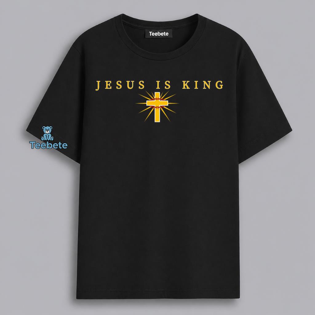 Jesus Is King Cross Faith Christian Shirt