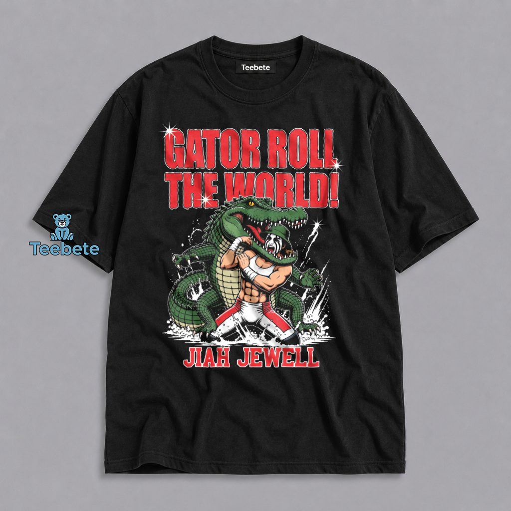 Jiah Jewell Gator Roll The World Alligator Wrestling Funny Fan Shirt
