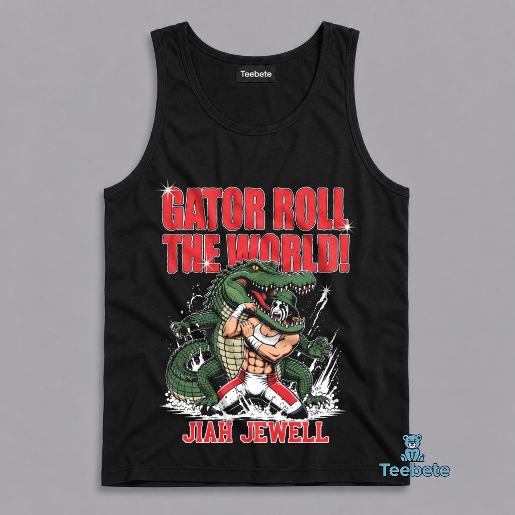 Jiah Jewell Gator Roll The World Alligator Wrestling Funny Fan Tanktop Jiah Jewell Gator Roll The World Alligator Wrestling Funny Fan Tanktop