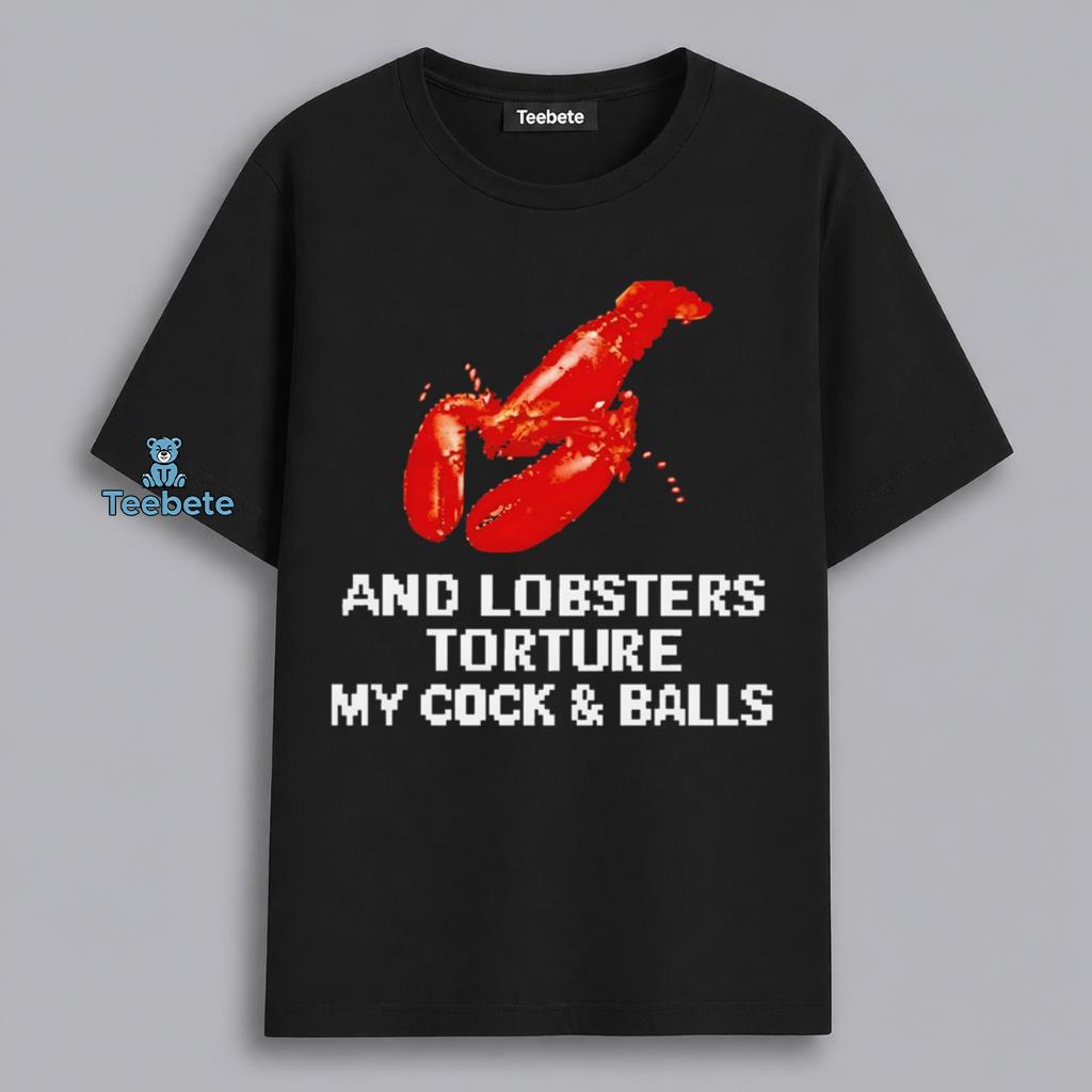 Lobster Torture Dark Humor Statement Shirt