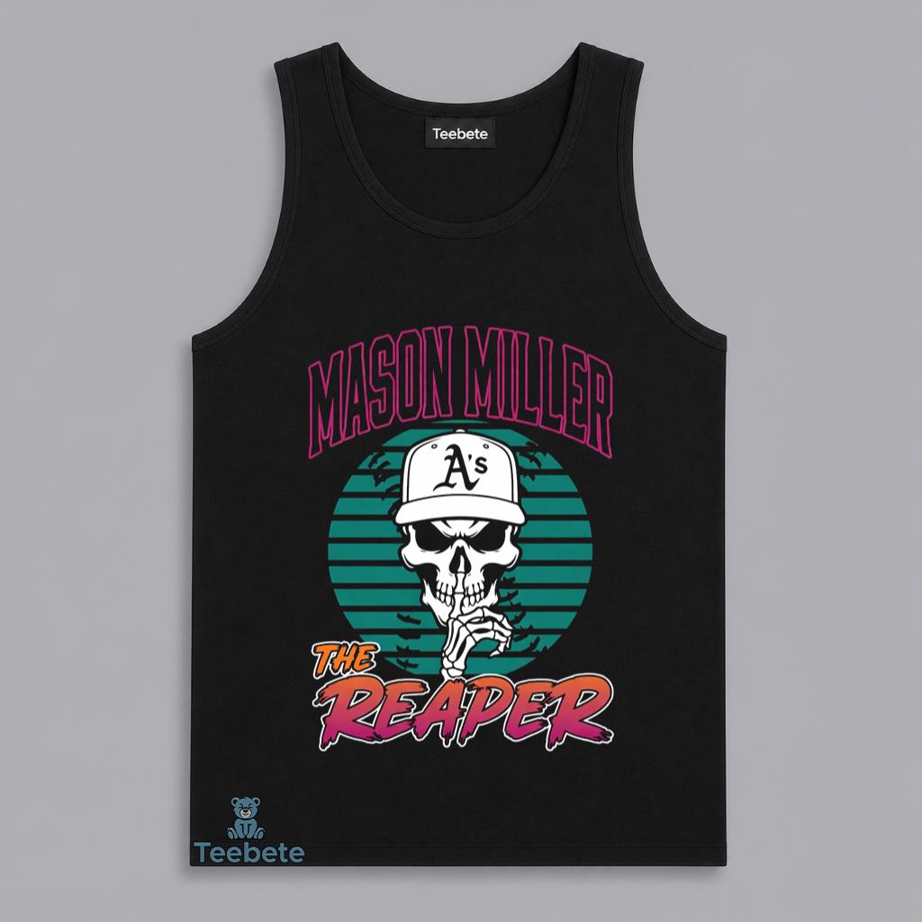 Mason Miller The Reaper Oakland Athletics Skull Baseball Tanktop Mason Miller The Reaper Oakland Athletics Skull Baseball Tanktop