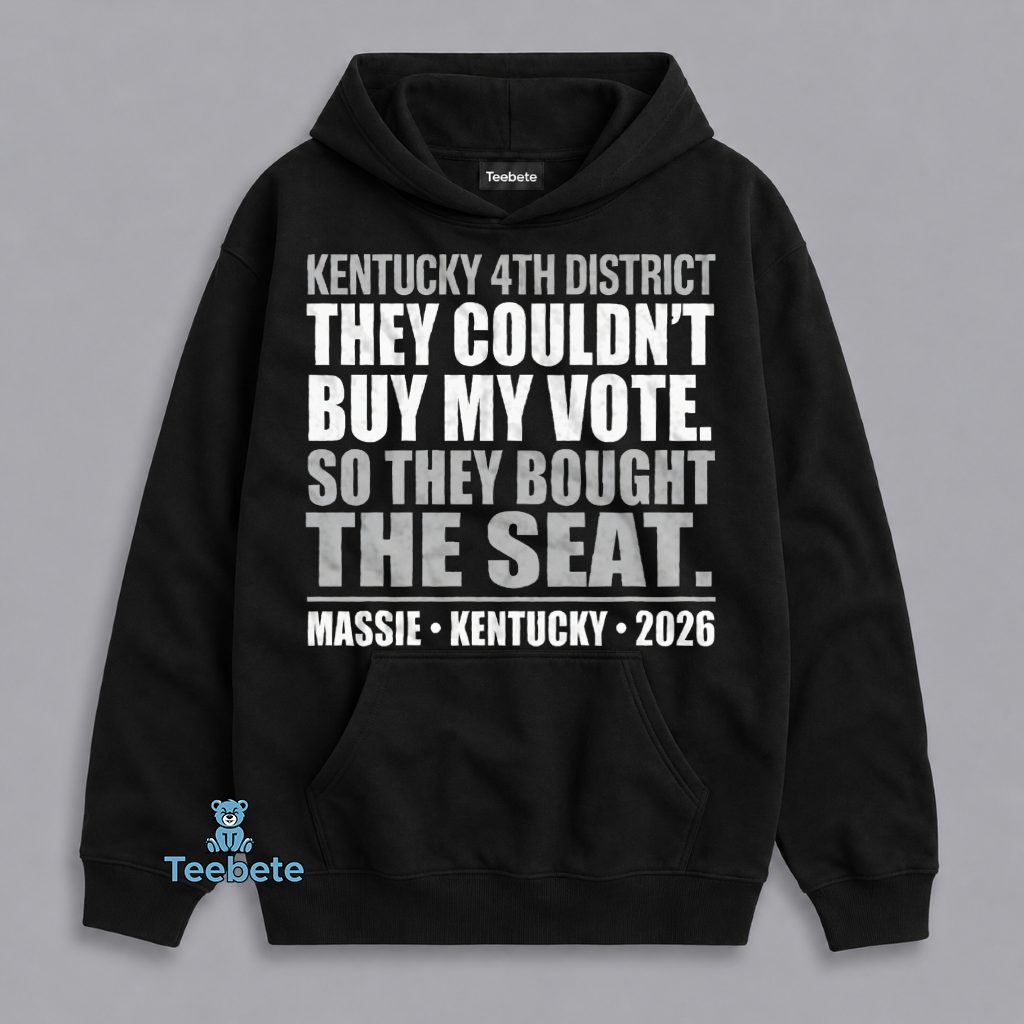 Massie They Bought The Seat Kentucky Political Meme Hoodie Massie They Bought The Seat Kentucky Political Meme Hoodie