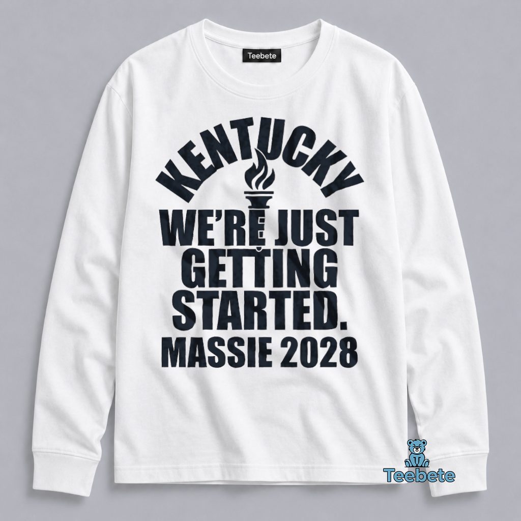 Massie Were Just Getting Started Kentucky 2028 Long Sleeve Massie Were Just Getting Started Kentucky 2028 Long Sleeve