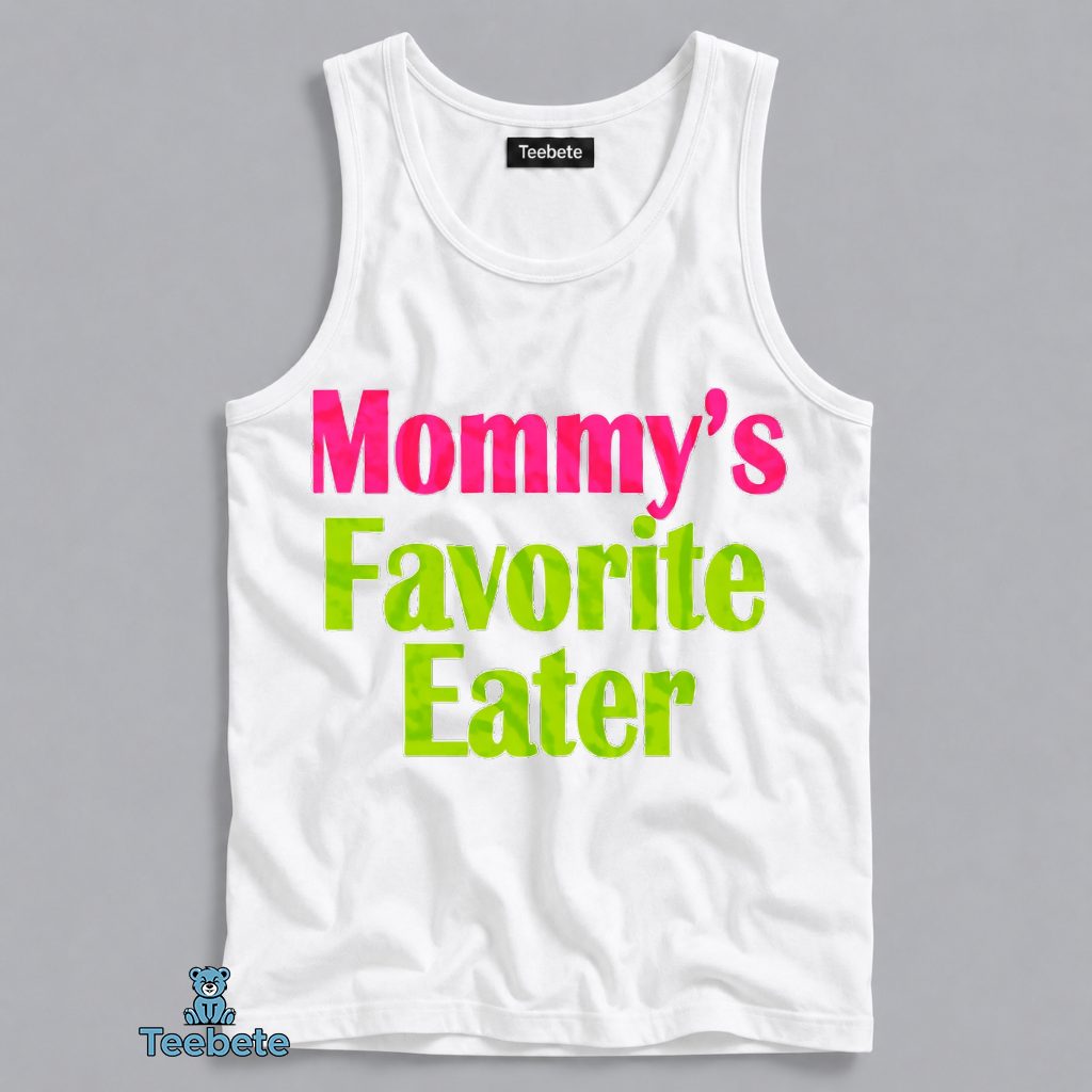 Mommys Favorite Eater Cute Baby Humor Tanktop Mommys Favorite Eater Cute Baby Humor Tanktop
