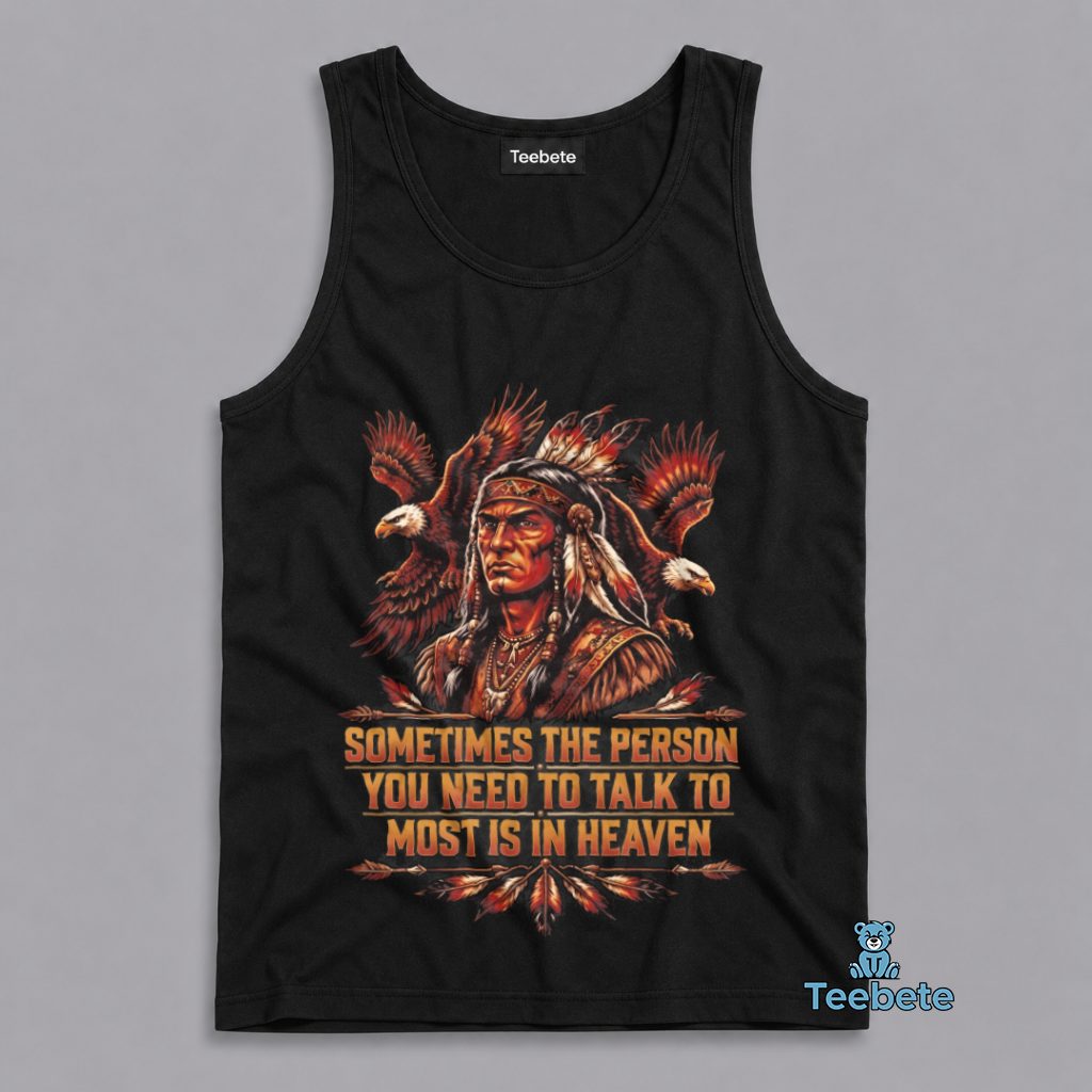 Native American Heaven Remembrance Comfort Tanktop Native American Heaven Remembrance Comfort Tanktop
