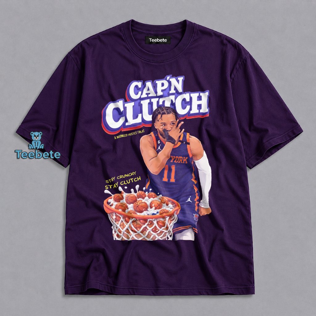 New York Knicks Jalen Brunson Cap N Clutch Stay Crunchy Stay Clutch Shirt