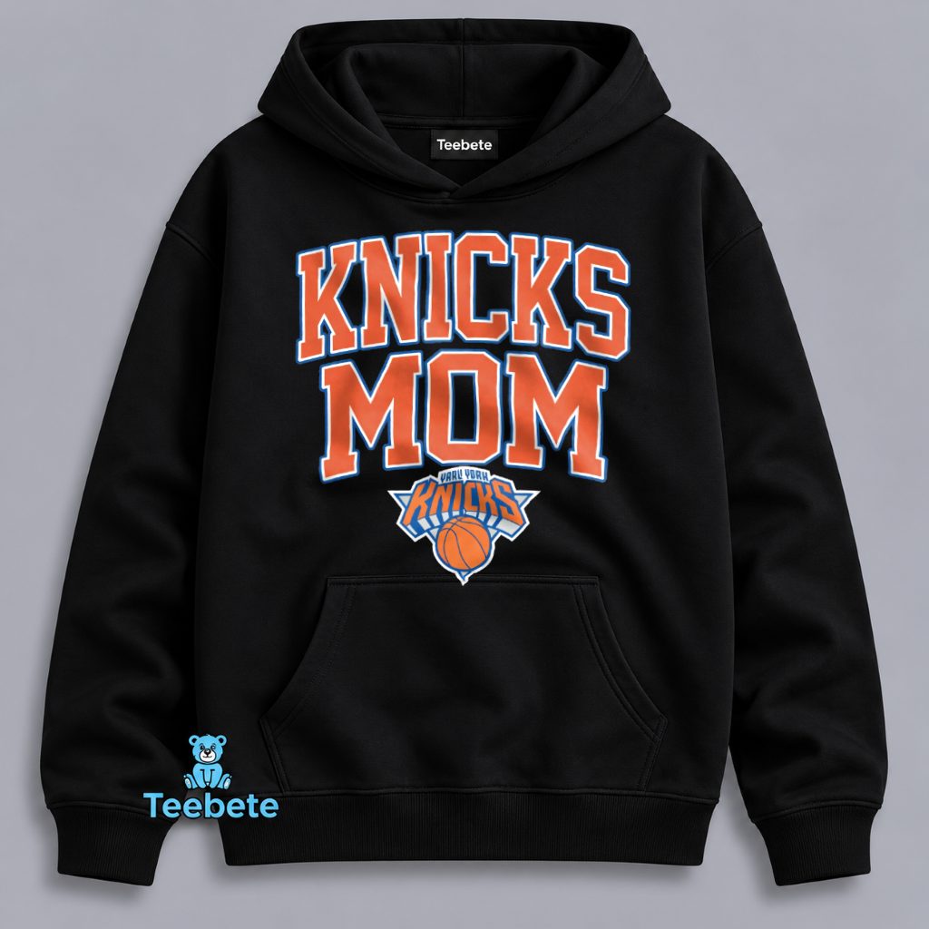 New York Knicks Mom Hoodie Basketball Fan Mother Day Gifts New York Knicks Mom Hoodie Basketball Fan Mother Day Gifts