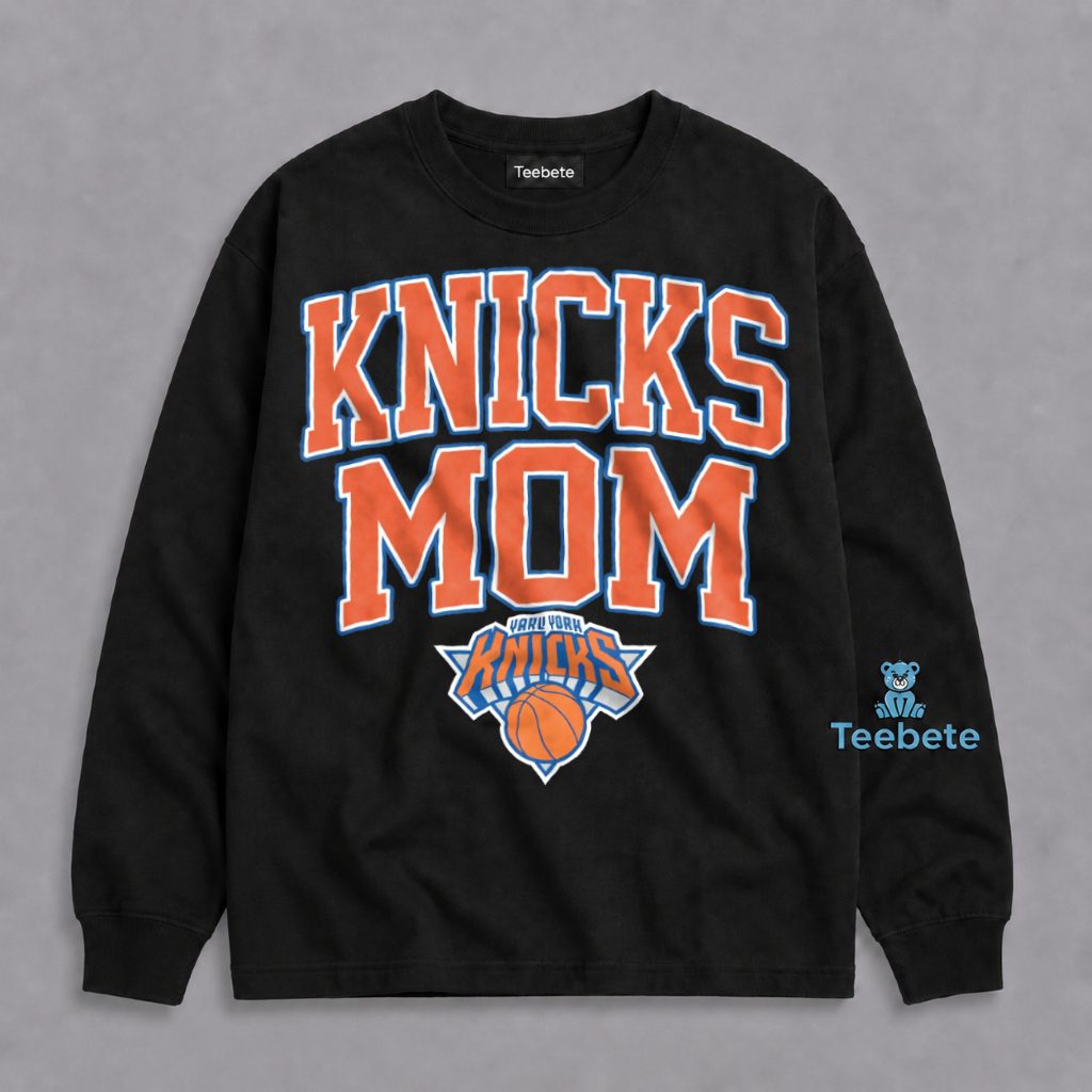 New York Knicks Mom Long Sleeve Basketball Fan Mother Day Gifts New York Knicks Mom Long Sleeve Basketball Fan Mother Day Gifts