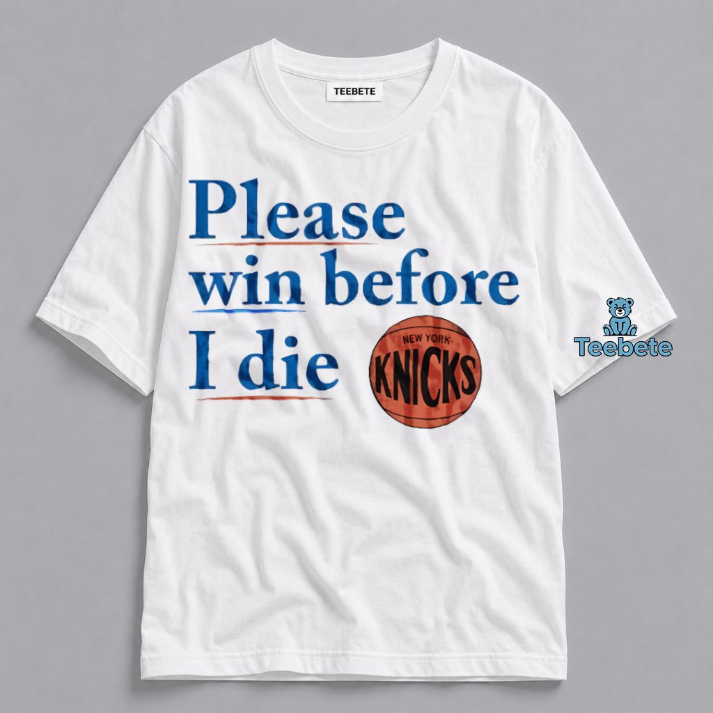 New York Knicks Win Before I Die Funny Basketball Fan Shirt