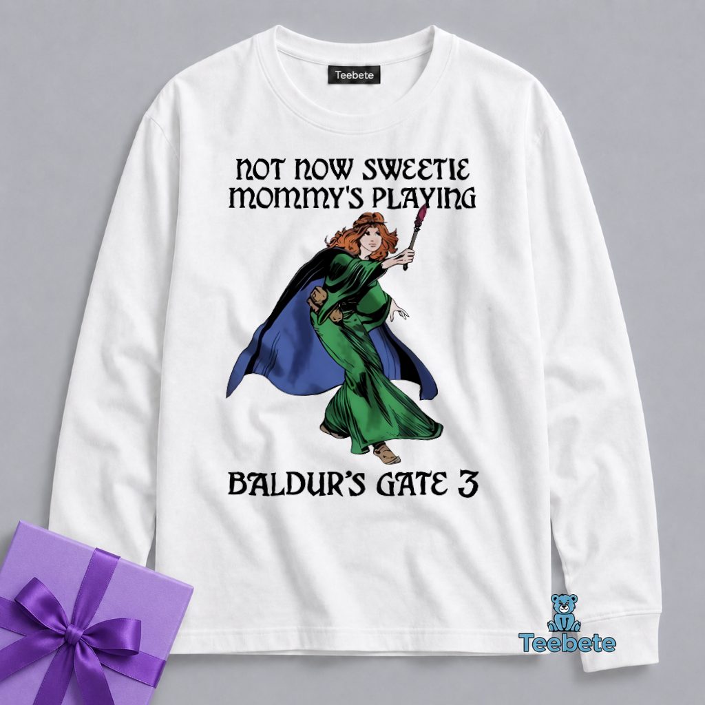 Not Now Sweetie Mommy Playing Baldurs Gate 3 Long Sleeve Not Now Sweetie Mommy Playing Baldurs Gate 3 Long Sleeve