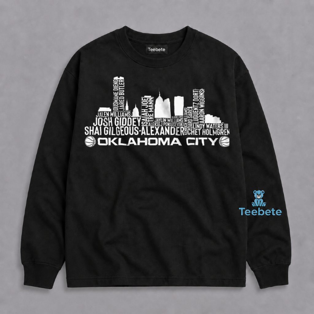 Oklahoma City Thunder Skyline Player Names Long Sleeve Oklahoma City Thunder Skyline Player Names Long Sleeve