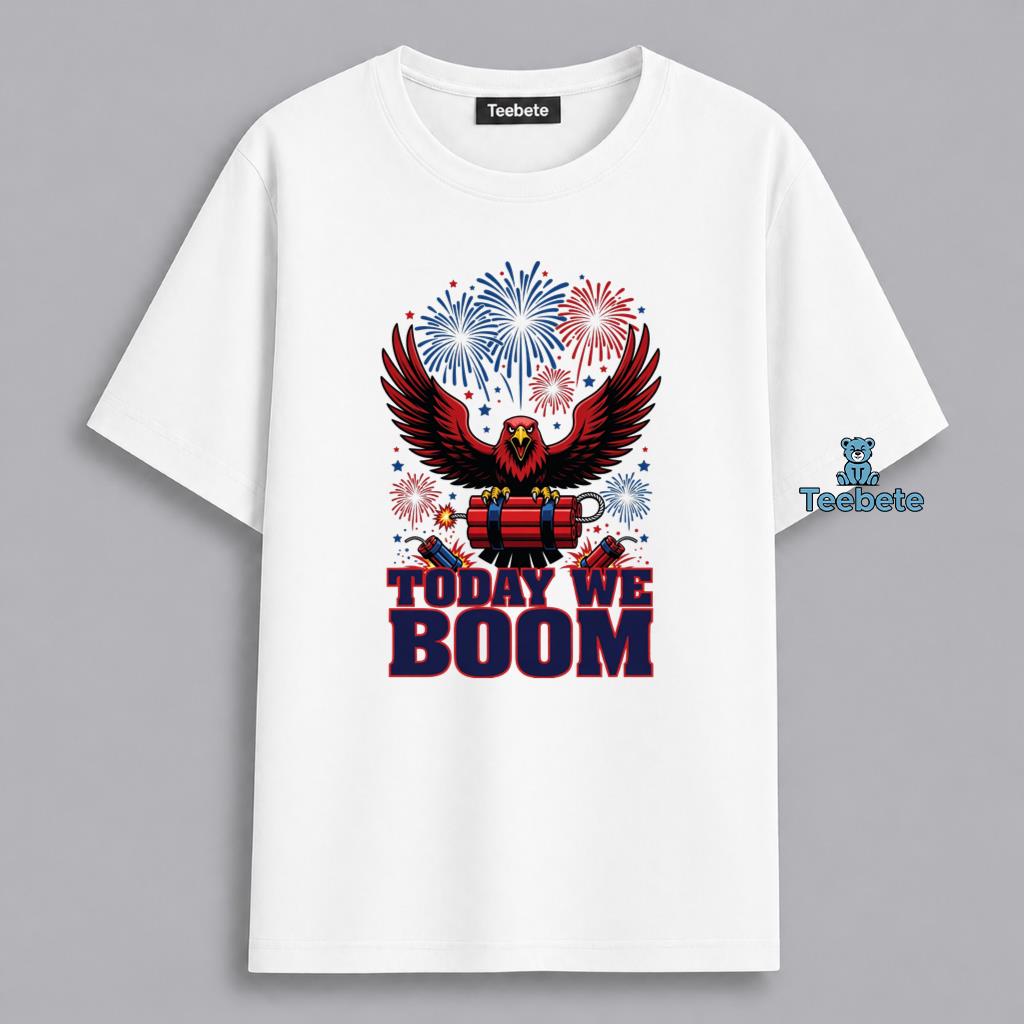 Patriotic Eagle Fireworks Today We Boom Fourth Of July Shirt