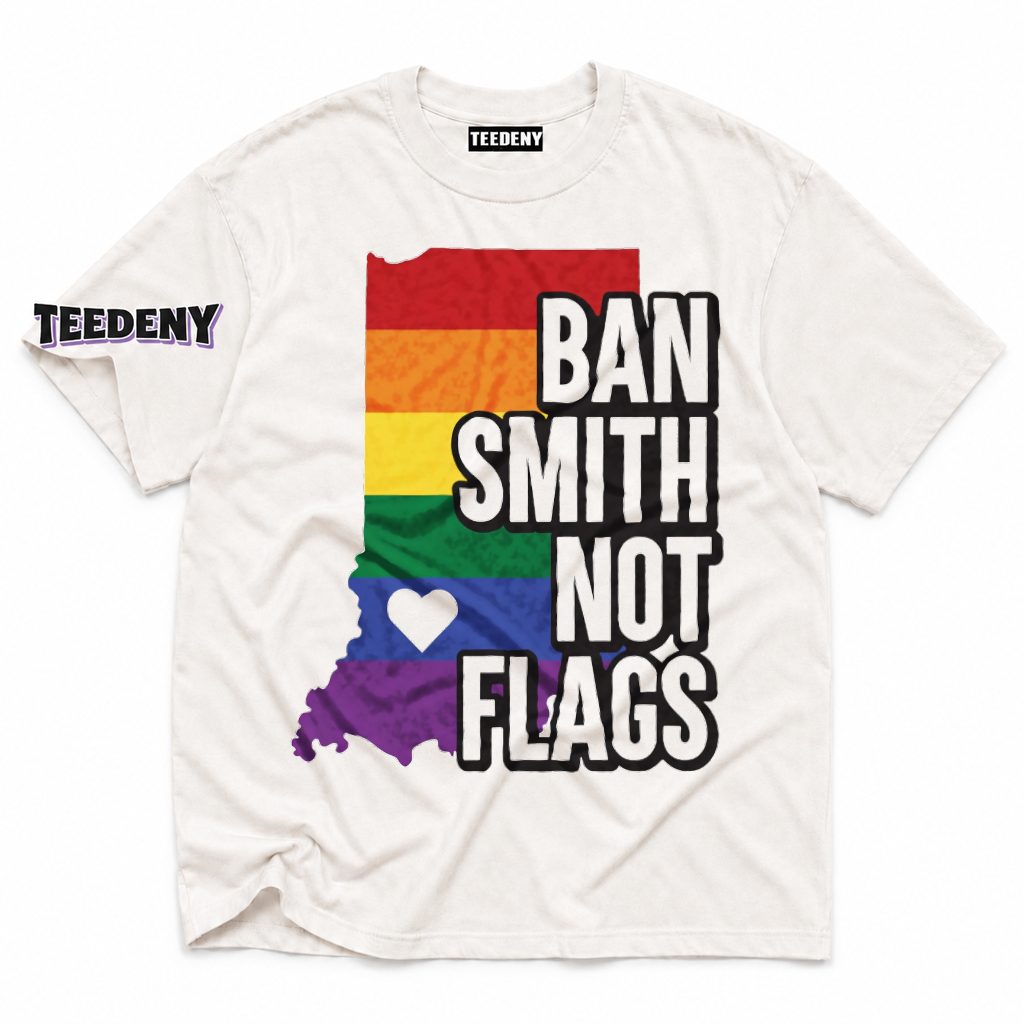 Pride Rainbow Ban Smith Not Flags Statement Shirt