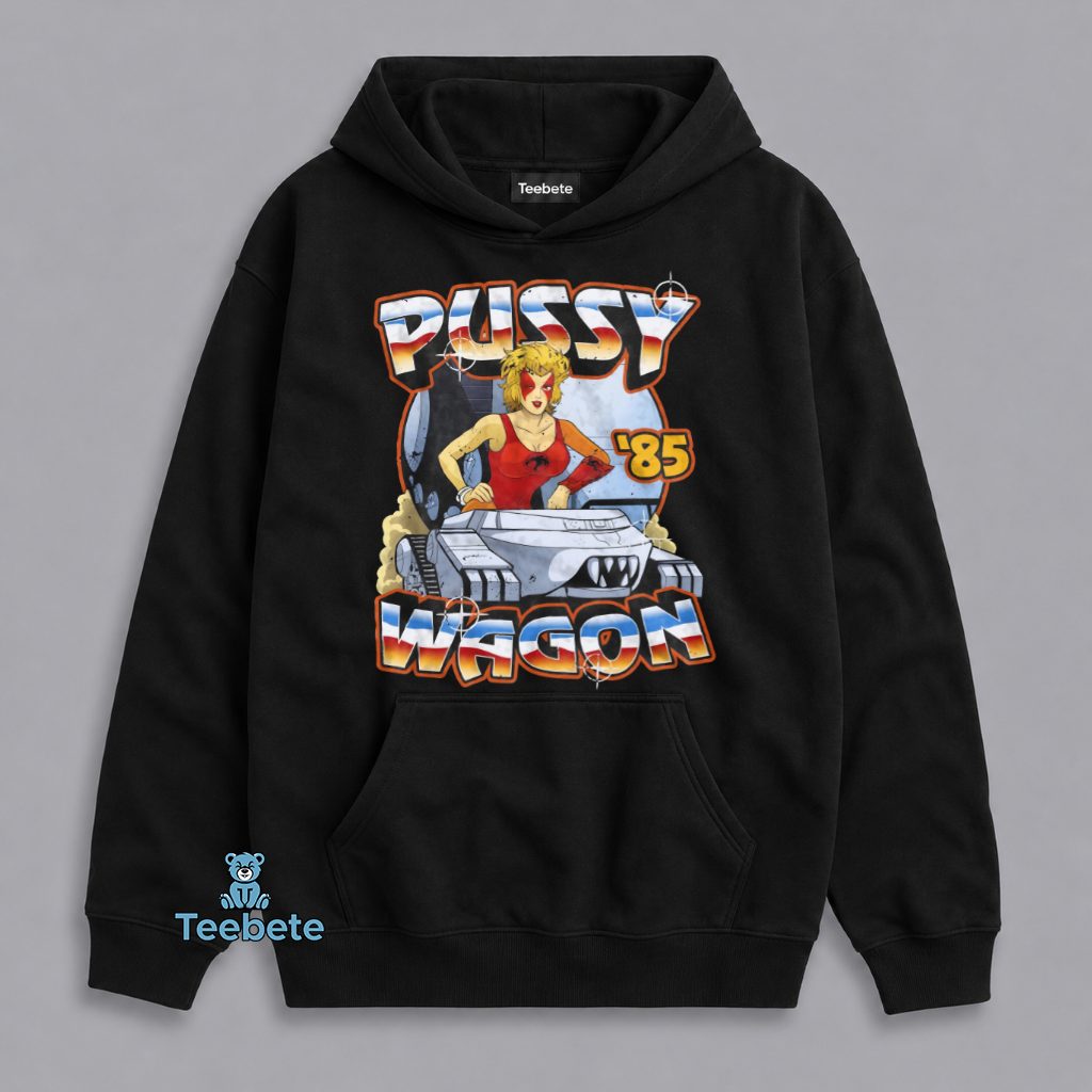Pussy Wagon 85 Retro Car Lover Girl Hoodie Pussy Wagon 85 Retro Car Lover Girl Hoodie