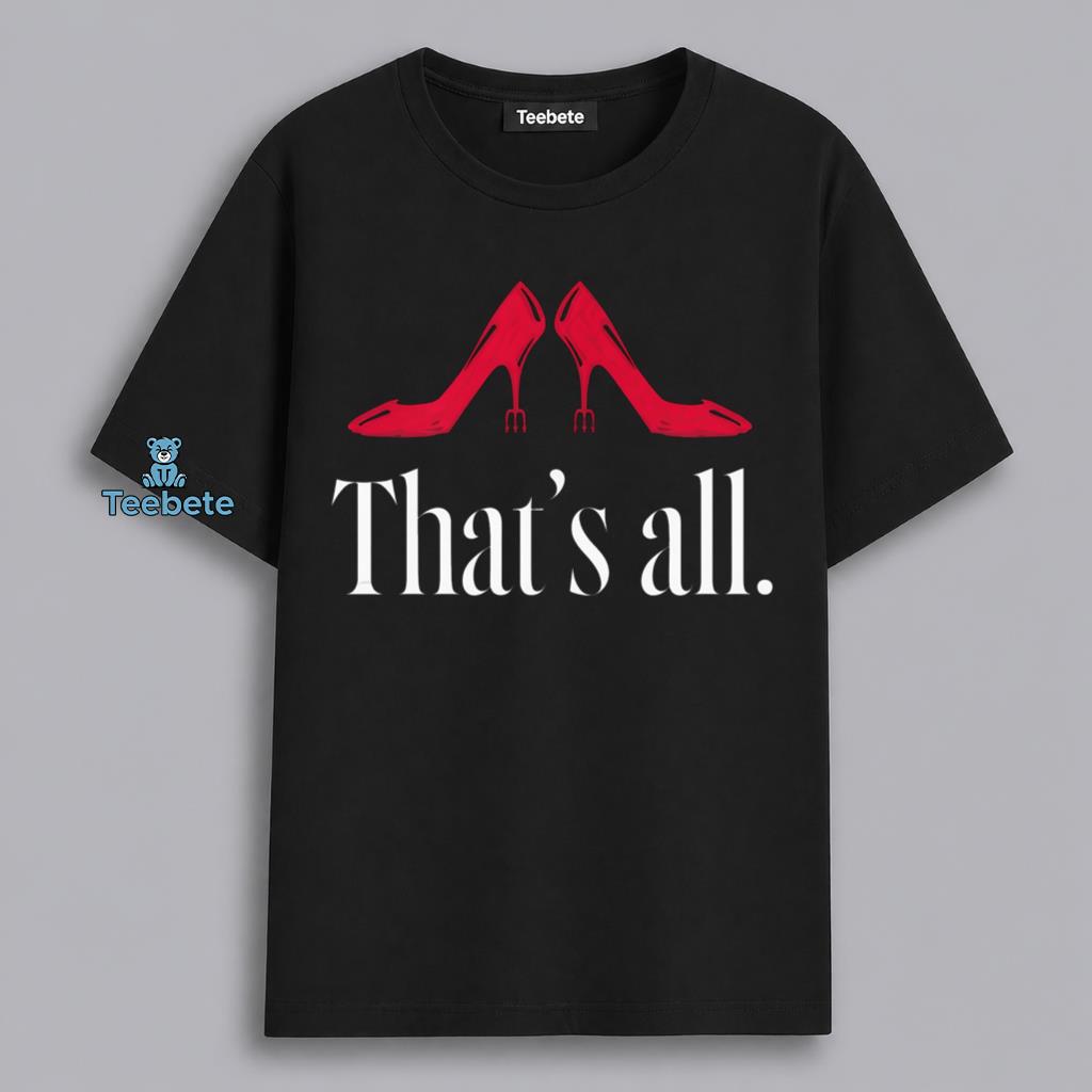Red High Heels Funny Sassy Women Fashion Shirt