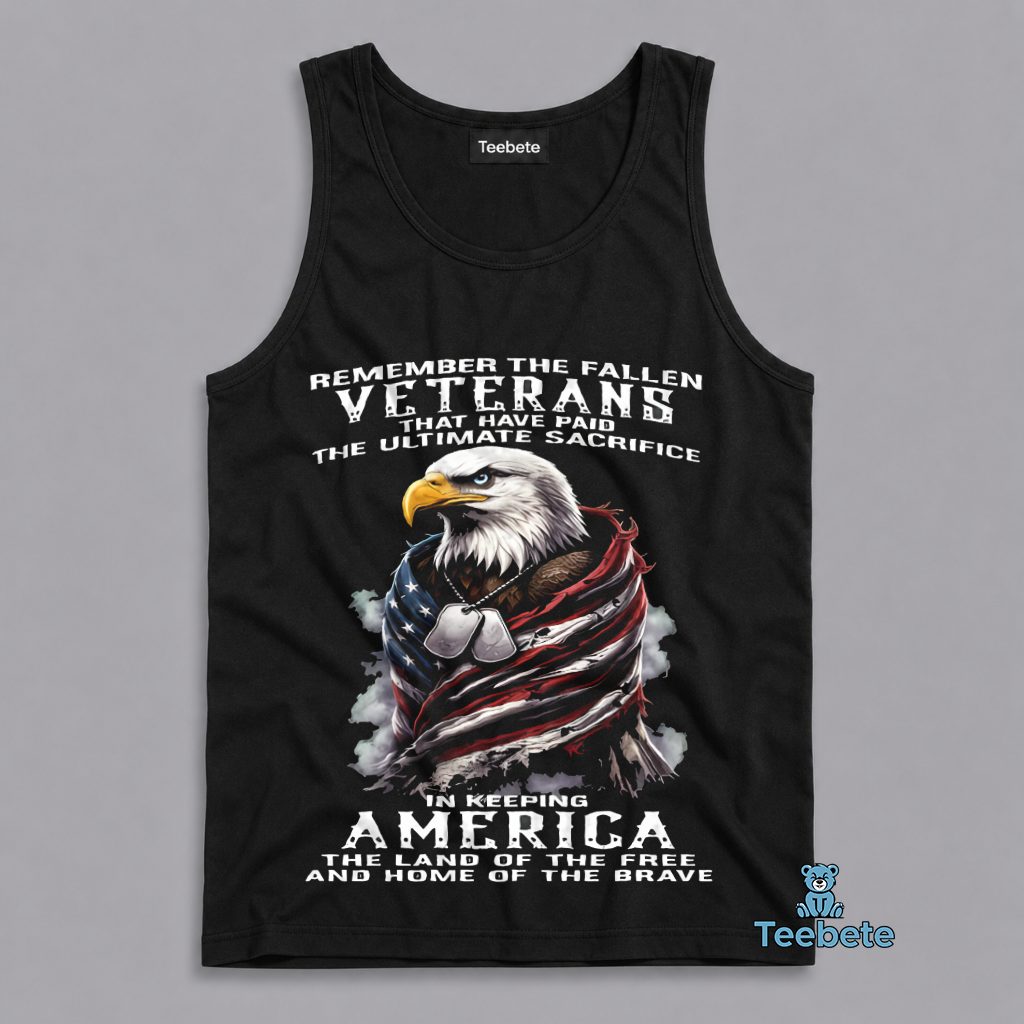 Remember The Fallen Veteran Sacrifice Tanktop Remember The Fallen Veteran Sacrifice Tanktop