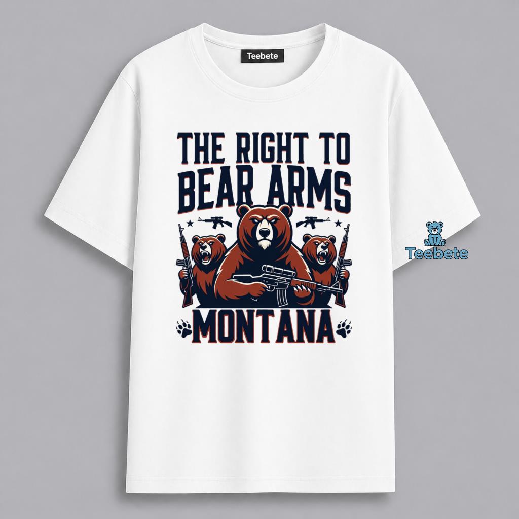 Right To Bear Arms Montana Second Amendment Funny State Shirt