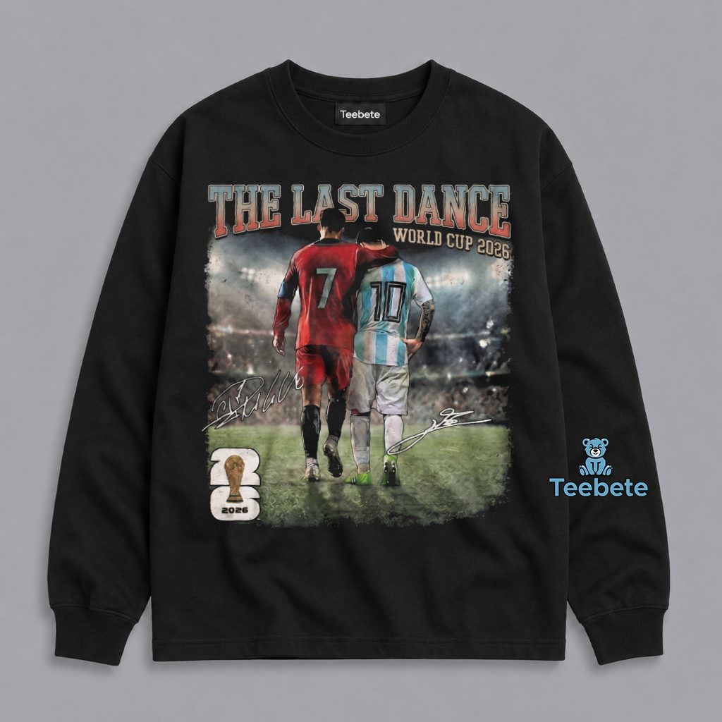 Ronaldo And Messi The Last Dance FIFA World Cup 2026 Long Sleeve Ronaldo And Messi The Last Dance FIFA World Cup 2026 Long Sleeve