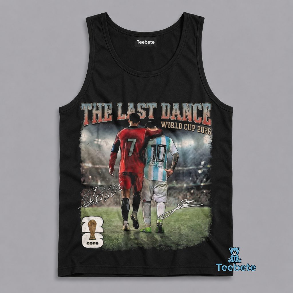 Ronaldo And Messi The Last Dance FIFA World Cup 2026 Tanktop Ronaldo And Messi The Last Dance FIFA World Cup 2026 Tanktop