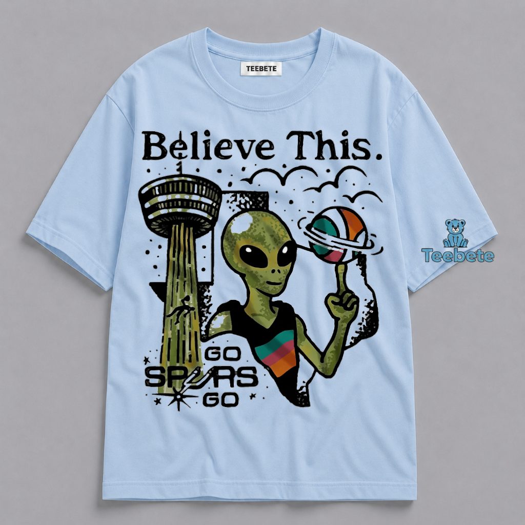 San Antonio Spurs Believe This Go Spurs Go Alien Basketball Shirt