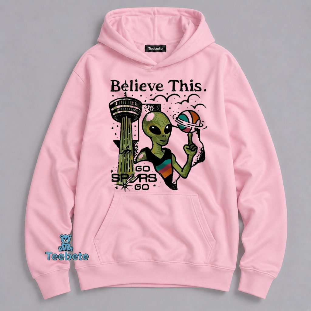 San Antonio Spurs Believe This Go Spurs Go Alien Basketball Hoodie San Antonio Spurs Believe This Go Spurs Go Alien Basketball Hoodie
