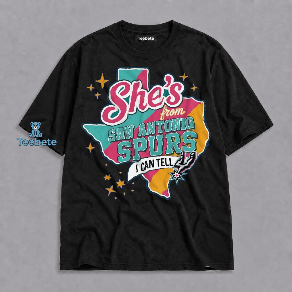 San Antonio Spurs She’s From San Antonio Spurs I Can Tell Texas Shirt